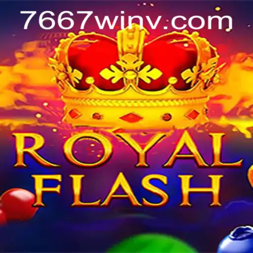 Descubra o Emozionante Mundo de RoyalFlash no 7667win.com